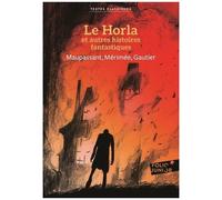 Trois Histoires Fantastiques Du Xixe Siècle - Le Horla - La Vénus D'ille - La Cafetière