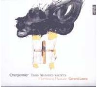 Trois Histoires Sacrées, H 402, 403 & 406