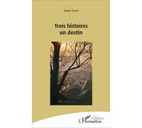 Trois histoires un destin - Jasna Samic - L'harmattan - broché - Théâtre