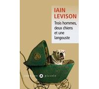 Trois hommes, deux chiens et une langouste