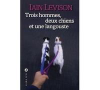Trois hommes, deux chiens et une langouste
