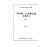 Trois hommes seuls Christian Oster (Auteur)