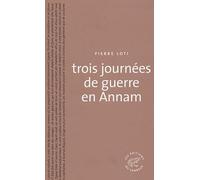 Trois journées de guerre en Annam