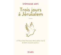Trois jours à Jérusalem