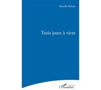 Mireille Boluda – Trois jours à vivre – Poésie – Broché