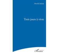 Mireille Boluda – Trois jours à vivre – Poésie – Broché