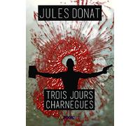 Trois jours charnègues: Les enquêtes de Jes Cortes