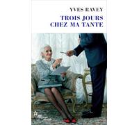 Trois jours chez ma tante
