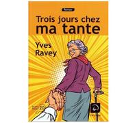 Trois Jours Chez Ma Tante
