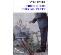 Trois jours chez ma tante