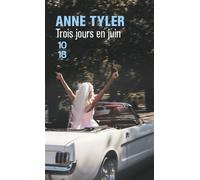 Trois jours en juin - Anne Tyler - 10/18 - Poche - Roman