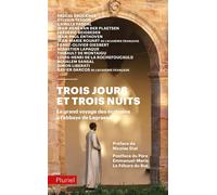 Trois jours et trois nuits Le grand voyage des écrivains à l'abbaye de Lagrasse - Nicolas Diat - Hachette Pluriel Reference - Poche - Essai