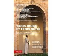 Trois Jours Et Trois Nuits - Le Grand Voyage Des Écrivains À L'abbaye De Lagrasse
