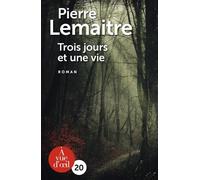Trois jours et une vie