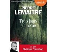 Trois jours et une vie: Livre audio 1 CD MP3 - Suivi d'une conversation entre l'auteur et le lecteur