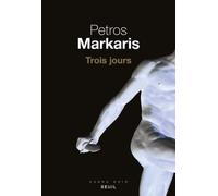 Trois Jours - Petros Markaris - Seuil - broché - Roman