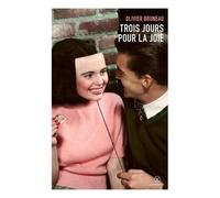 Trois Jours Pour La Joie