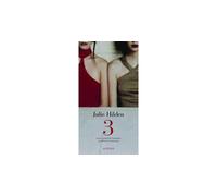 Trois - Julie Hilden - Actes sud - broché - Roman