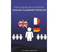Trois langues dans la poche : anglais-allemand-français