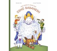 Trois leçons du grand sage Osho Babanesh
