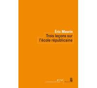 Trois Leçons sur l'école républicaine - Eric Maurin - Seuil - broché - Essai