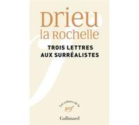 Pierre Drieu La Rochelle – Trois lettres aux surréalistes – Essai – Broché