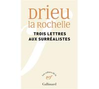 Pierre Drieu La Rochelle – Trois lettres aux surréalistes – Essai – Broché