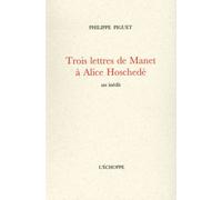Trois lettres de Manet à Alice Hoschedé - Edouard Manet - L'echoppe Eds De - broché - Essai