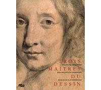 Trois Maîtres Du Dessin