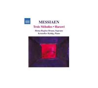 O. Messiaen – Trois Mélodies : Harawi – NAXOS