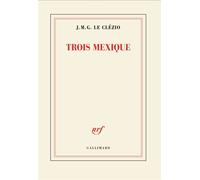Trois Mexique