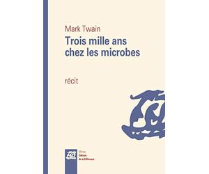 Trois mille ans chez les microbes