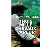 Trois mille chevaux-vapeur