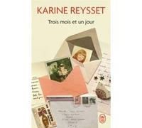 Trois mois et un jour Karine Reysset (Auteur)