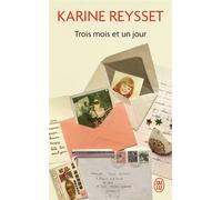 Trois mois et un jour - Karine Reysset - J'ai Lu - Poche - Roman