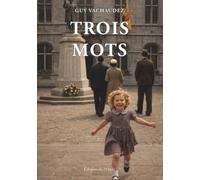 Trois mots