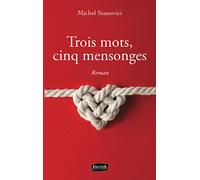 Trois mots, cinq mensonges