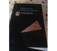 Trois Murs Pour Un Secret - Pythagore Et Son Théorème