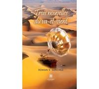 Trois nouvelles du va-et-vient - Roman V. Sanchez - Le Lys Bleu - broché - Nouvelles