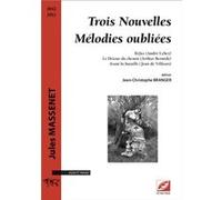 Trois Nouvelles Mélodies oubliées Jules MASSENETJules MASSENET (Auteur)