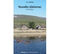 Trois nouvelles sibériennes Edition bilingue français-russe - Andrei Antipine - Ginkgo Eds - broché - Nouvelles