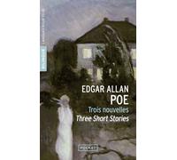 Trois nouvelles / Three short stories Edition bilingue français-anglais - Edgar Allan Poe - Pocket - Poche - Nouvelles