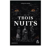 Trois Nuits