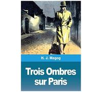 Trois Ombres Sur Paris