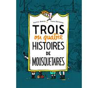 Trois ou quatre histoires de mousquetaires