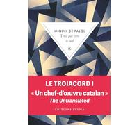 Le Troiacord Tome 1 - Trois Pas Vers Le Sud