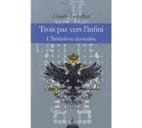 Trois pas vers l'Infini - L'initiation écossaise