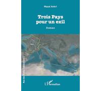 Trois Pays pour un exil
