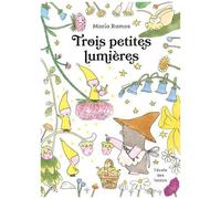 Trois Petites Lumières