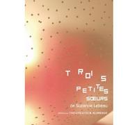 Trois petites soeurs - Suzanne Lebeau - Theatrales Eds - broché - Théâtre jeunesse